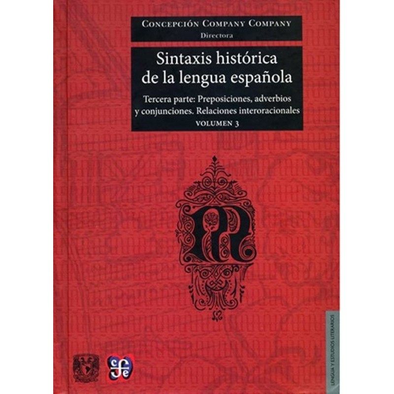 Sintaxis histórica de la lengua española 3ª parte Volumen 3